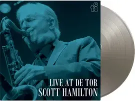 Виниловая пластинка Scott Hamilton - Live At De Tor - Limited 180-Gram Silver Colored Vinyl [New Vin