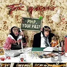 FAIR WARNING - Pimp Your Past (CD)