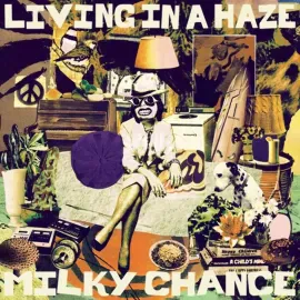 Milky Chance - Living In A Haze NEW Sealed Vinyl LP Album