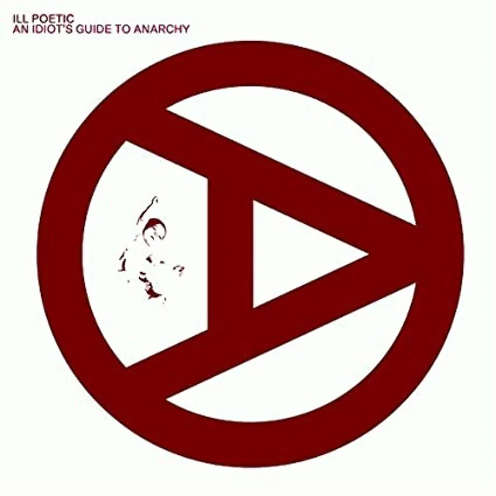 Виниловая пластинка Ill Poetic – An Idiot's Guide to Anarchy 2017
