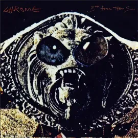 Виниловая пластинка Chrome – 3rd From The Sun (Релиз 1982)