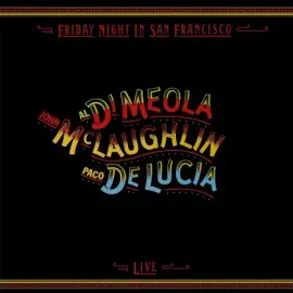 Виниловая пластинка Al Di Meola and John McLaughlin – Friday Night in San Francisco