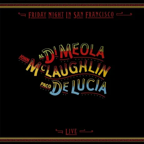 Виниловая пластинка Al Di Meola and John McLaughlin – Friday Night in San Francisco