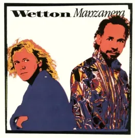 Виниловая пластинка John Wetton / Phil Manzanera – Wetton / Manzanera