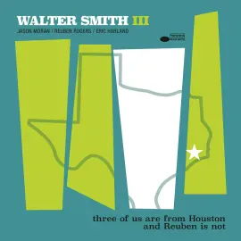 Виниловая пластинка Walter Smith III – Three Of Us Are From Houston And Reuben Is Not Релиз 2024