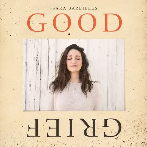 Виниловая пластинка Sara Bareilles - Good Grief [New Vinyl LP] Gatefold LP Jacket
