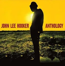 Виниловая пластинка John Lee Hooker – Anthology (Релиз 2016)