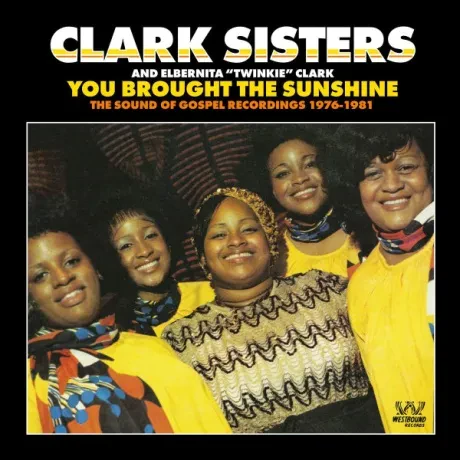 THE CLARK SISTERS - You Brought The Sunshine (CD)