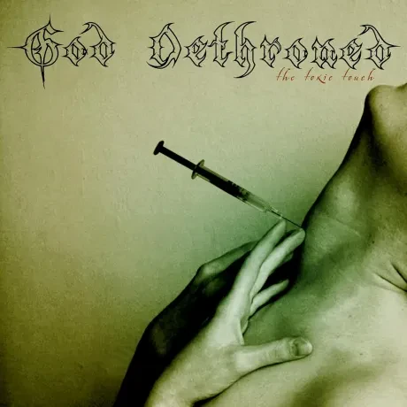 GOD DETHRONED - The Toxic Touch (CD)