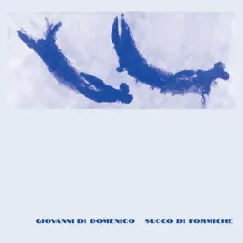 Giovanni Di Domenico - Succo Di Formiche NEW Sealed Vinyl LP
