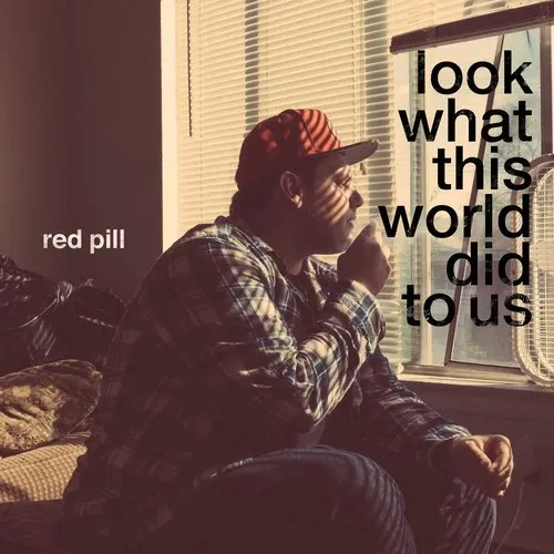 Виниловая пластинка Red Pill - Look What This World Did To Us [New Vinyl LP] Blue, Colored Vinyl