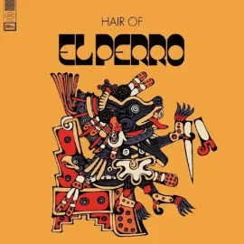 Виниловая пластинка El Perro – Hair Of El Perro 2022 Sealed