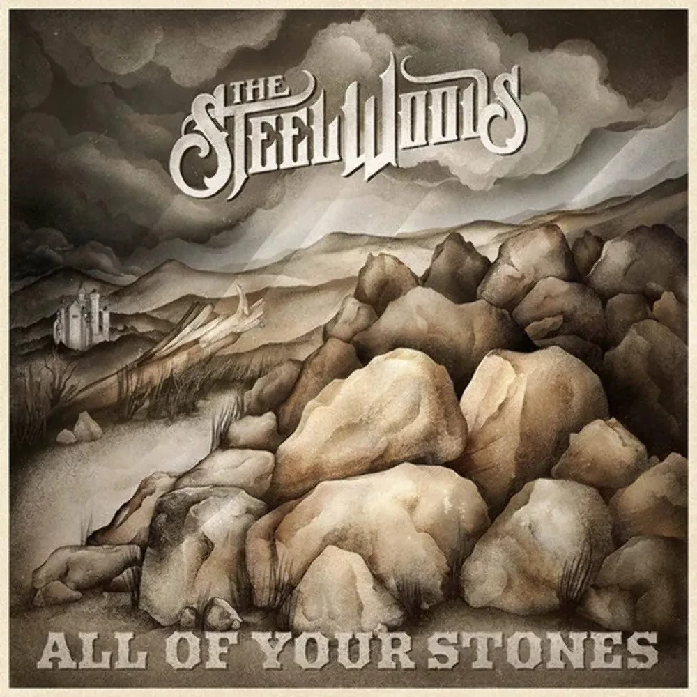 Виниловая пластинка The Steel Woods – All Of Your Stones (Релиз 2021)