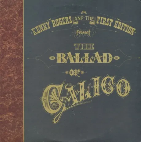 KENNY ROGERS & THE 1ST EDITION - The Ballad Of Calico (2LP , Used)
