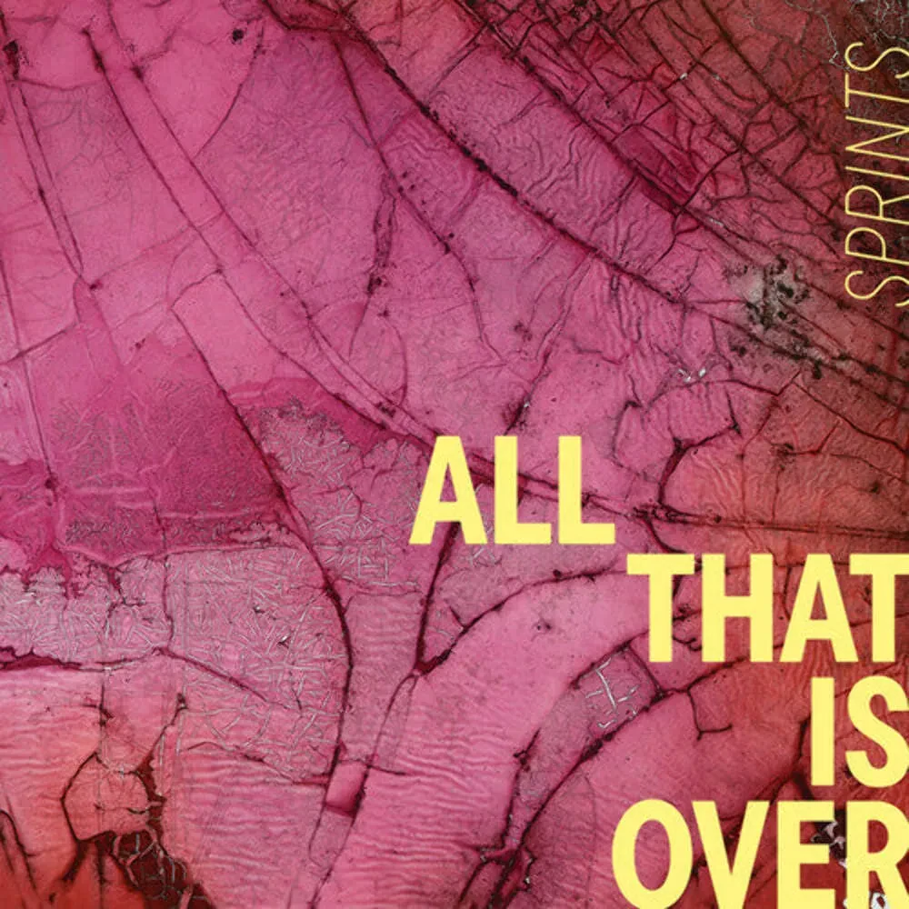 Виниловая пластинка Sprints – All That Is Over Релиз 2025