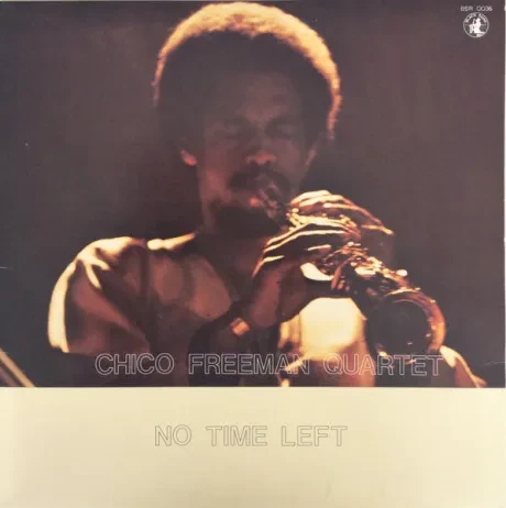 CHICO FREEMAN - No Time Left (LP , Used)
