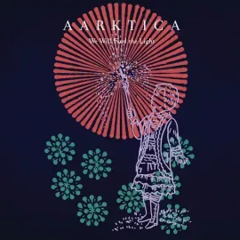 Виниловая пластинка Aarktica – We Will Find the Light 2022