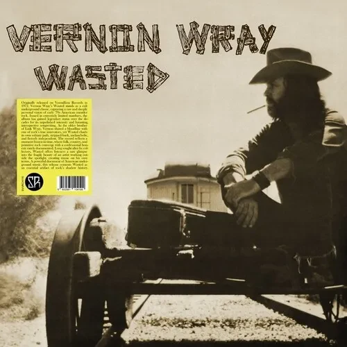 Виниловая пластинка Vernon Wray - Wasted [New Vinyl LP]