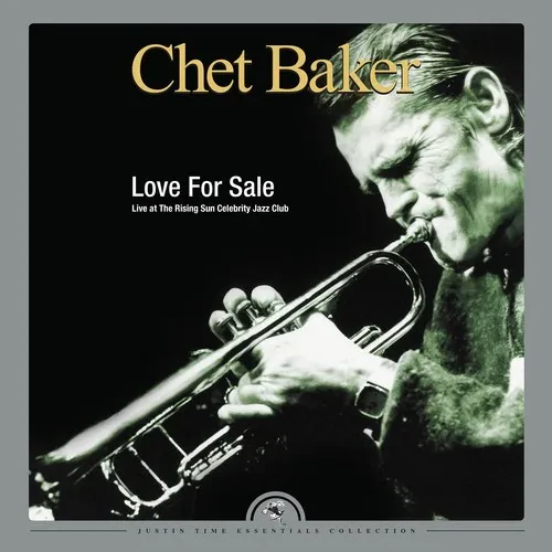 Виниловая пластинка Chet Baker - Love For Sale: Live At The Rising Sun Celebrity [New Vinyl LP]