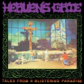 Виниловая пластинка Heaven's Gate - Tales From A Blistering Paradise [New Vinyl LP]