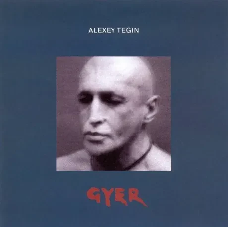 АЛЕКСЕЙ ТЕГИН - Gyer (CD)