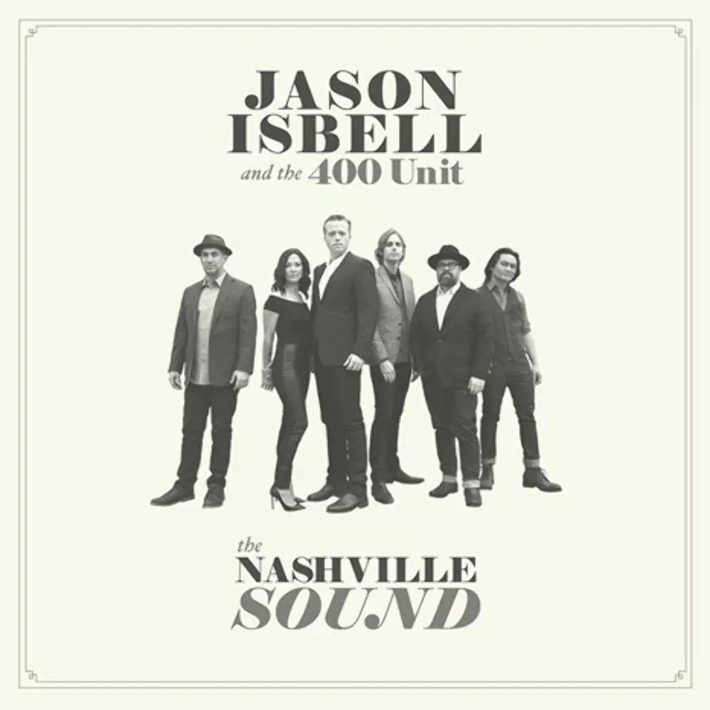 Виниловая пластинка Jason Isbell And The 400 Unit – The Nashville Sound