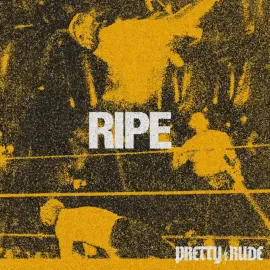 Pretty Rude - Ripe NEW Vinyl