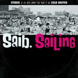 Виниловая пластинка Saib. - Sailing [New Vinyl LP]