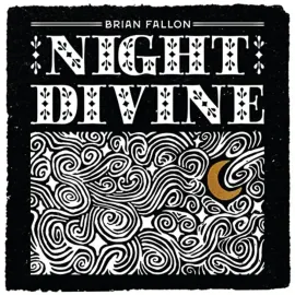 Виниловая пластинка Brian Fallon – Night Divine 2021 Sealed