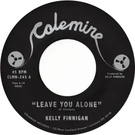 Виниловая пластинка Kelly Finnigan – Leave You Alone / Thom's Heartbreak 7" (Релиз 2024)