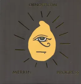 Виниловая пластинка Obnosticon - Merkin Progress [New 7" Vinyl]