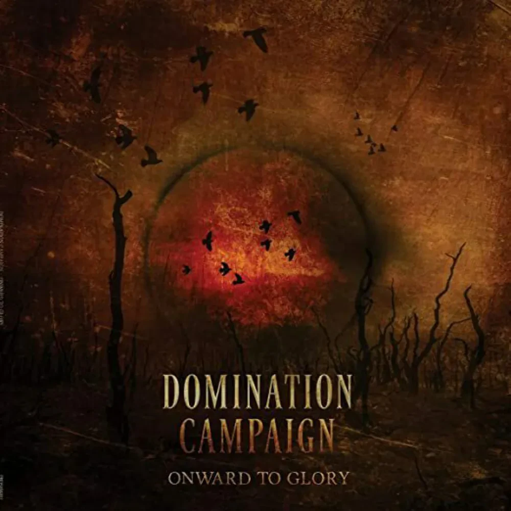 Виниловая пластинка Domination Campaign – Onward To Glory 2021 Sealed