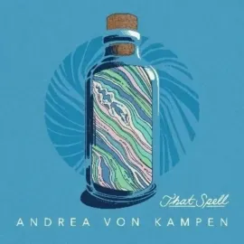 Виниловая пластинка Andrea Von Kampen – That Spell 2021 Sealed