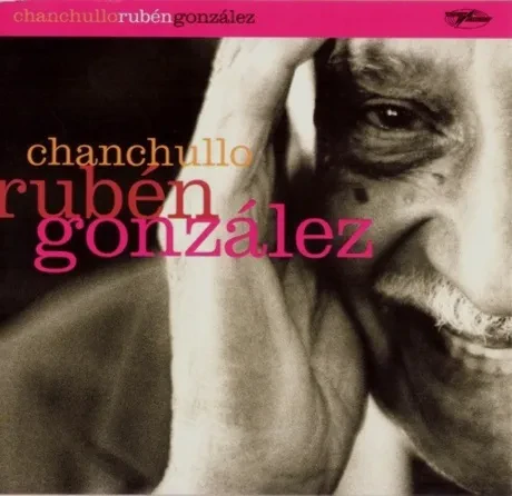 RUBEN GONZÁLEZ - Chanchullo (CD)