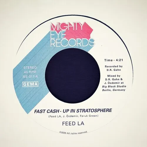 Виниловая пластинка Feed La – Fast Cash / Up in Stratosphere b/w Back from the Future (2025)
