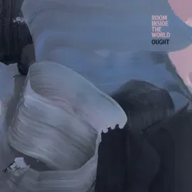 Виниловая пластинка Ought – Room Inside the World Sealed