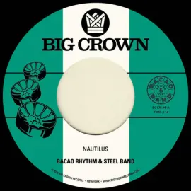 Виниловая пластинка Bacao Rhythm & Steel Band – Nautilus / Maria También (Релиз 2025)