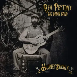 Виниловая пластинка The Reverend Peyton's Big Damn Band – Honeysuckle Релиз 2025
