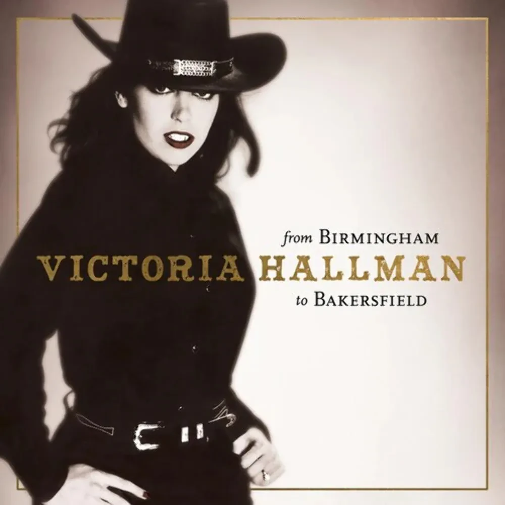 Виниловая пластинка Victoria Hallman – From Birmingham To Bakersfield (Релиз 2023) Sealed