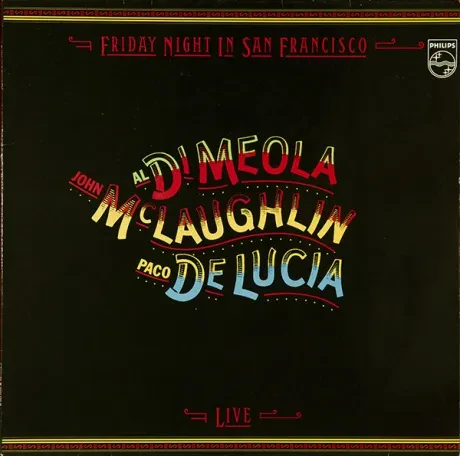 Виниловая пластинка Al Di Meola, John McLaughlin, Paco de Lucia – Friday Night in San Francisco Б/У