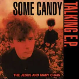 Виниловая пластинка Jesus & Mary Chain - Some Candy Talking: 40th Anniversary - Limited Black & Red