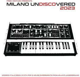 Виниловая пластинка Various Artists - Fred Ventura Presents Milano Undiscovered 2023: Modern Italo D