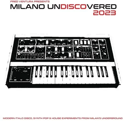 Виниловая пластинка Various Artists - Fred Ventura Presents Milano Undiscovered 2023: Modern Italo D