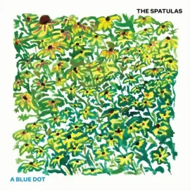 The Spatulas - A Blue Dot NEW Vinyl