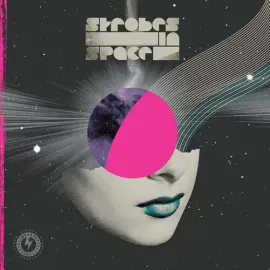 Виниловая пластинка Strobes In Space: In - Strobes In Space: Indie Sleaze Nu Rave & Future Disco 200