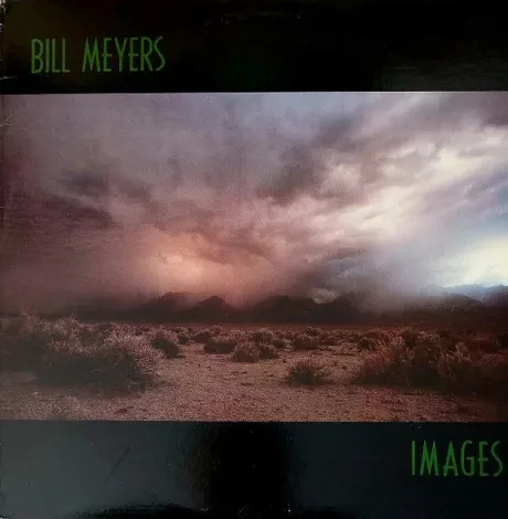 BILL MEYERS - Images (LP , Used)