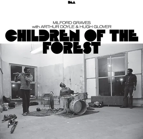 Виниловая пластинка Graves,Milford / Doy - Children Of The Forest [New Vinyl LP]