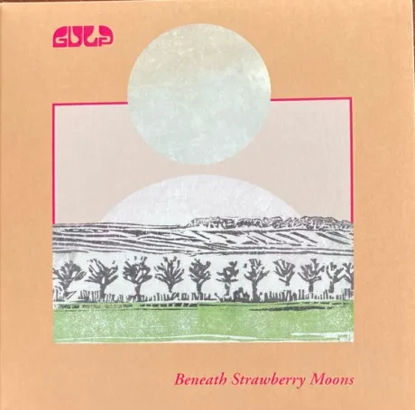 GULP - Beneath Strawberry Moons (CD)