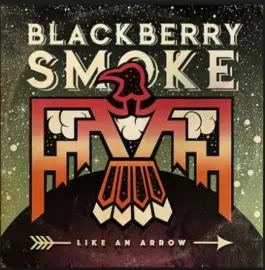 Blackberry Smoke - Like An Arrow NEW Vinyl LP Album