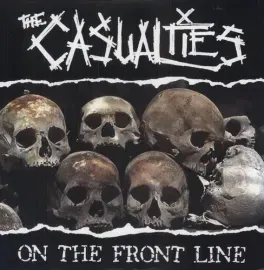 Виниловая пластинка The Casualties – On the Front Line (Релиз 2004)